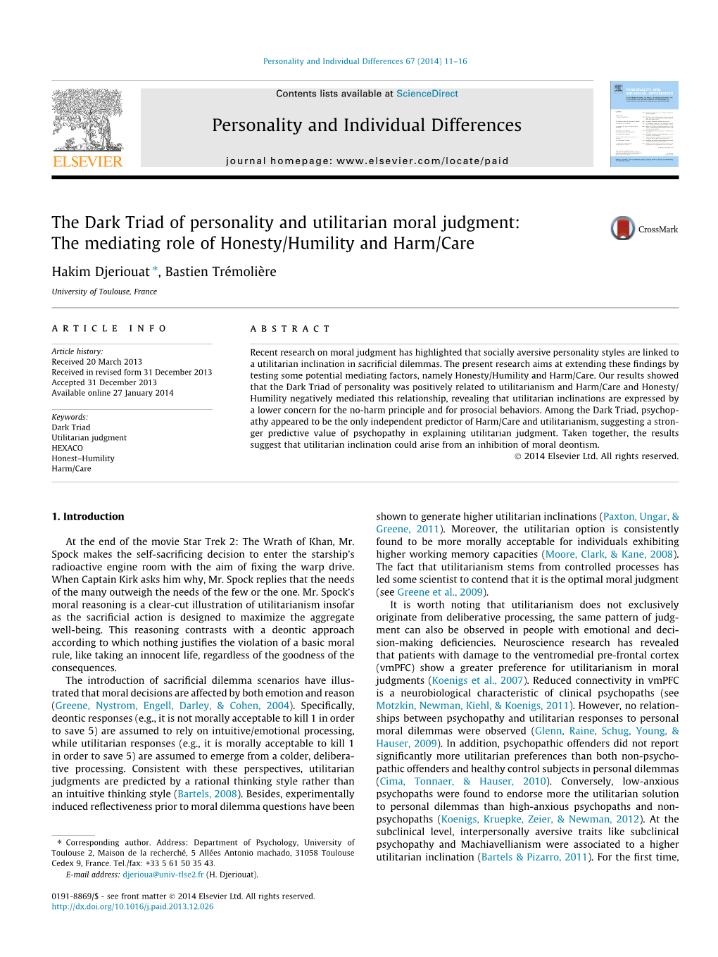 The Dark Triad of Personality and Utilitarian Moral Judgment: the Mediating Role of Honesty/Humility and Harm/Care ⇑ Hakim Djeriouat , Bastien Trémolière