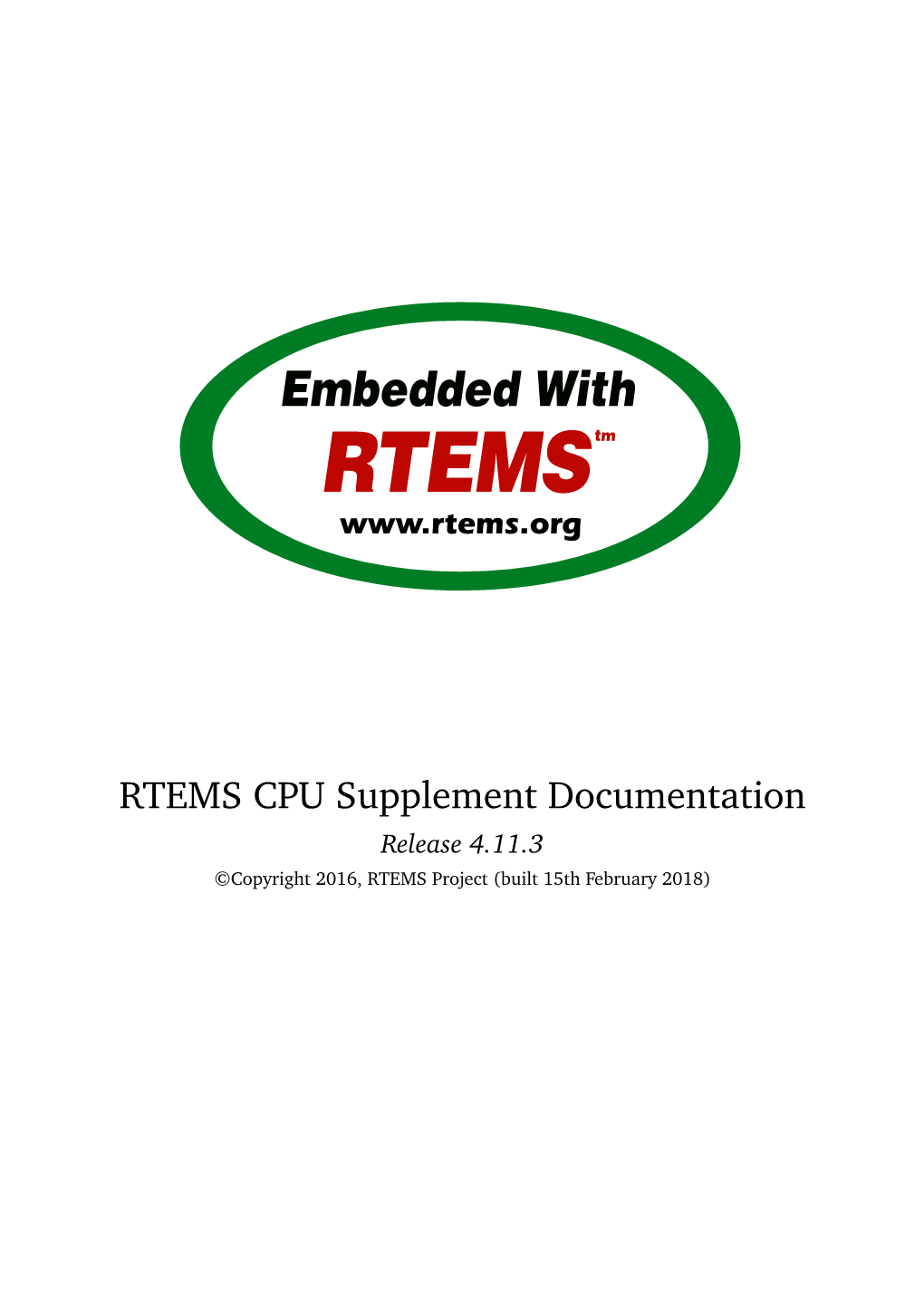 RTEMS CPU Supplement Documentation Release 4.11.3 ©Copyright 2016, RTEMS Project (Built 15Th February 2018)