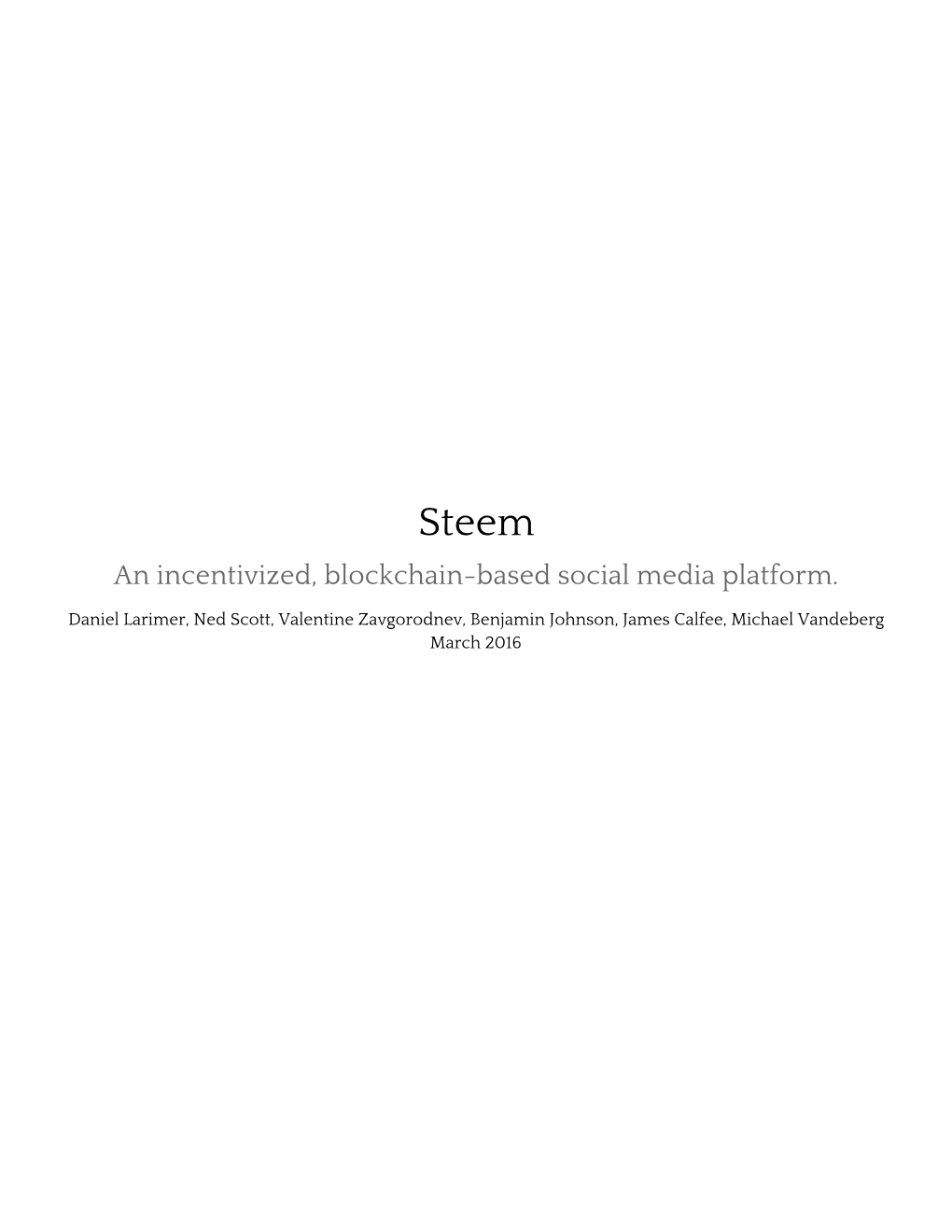 Steem an Incentivized, Blockchain-Based Social Media Platform