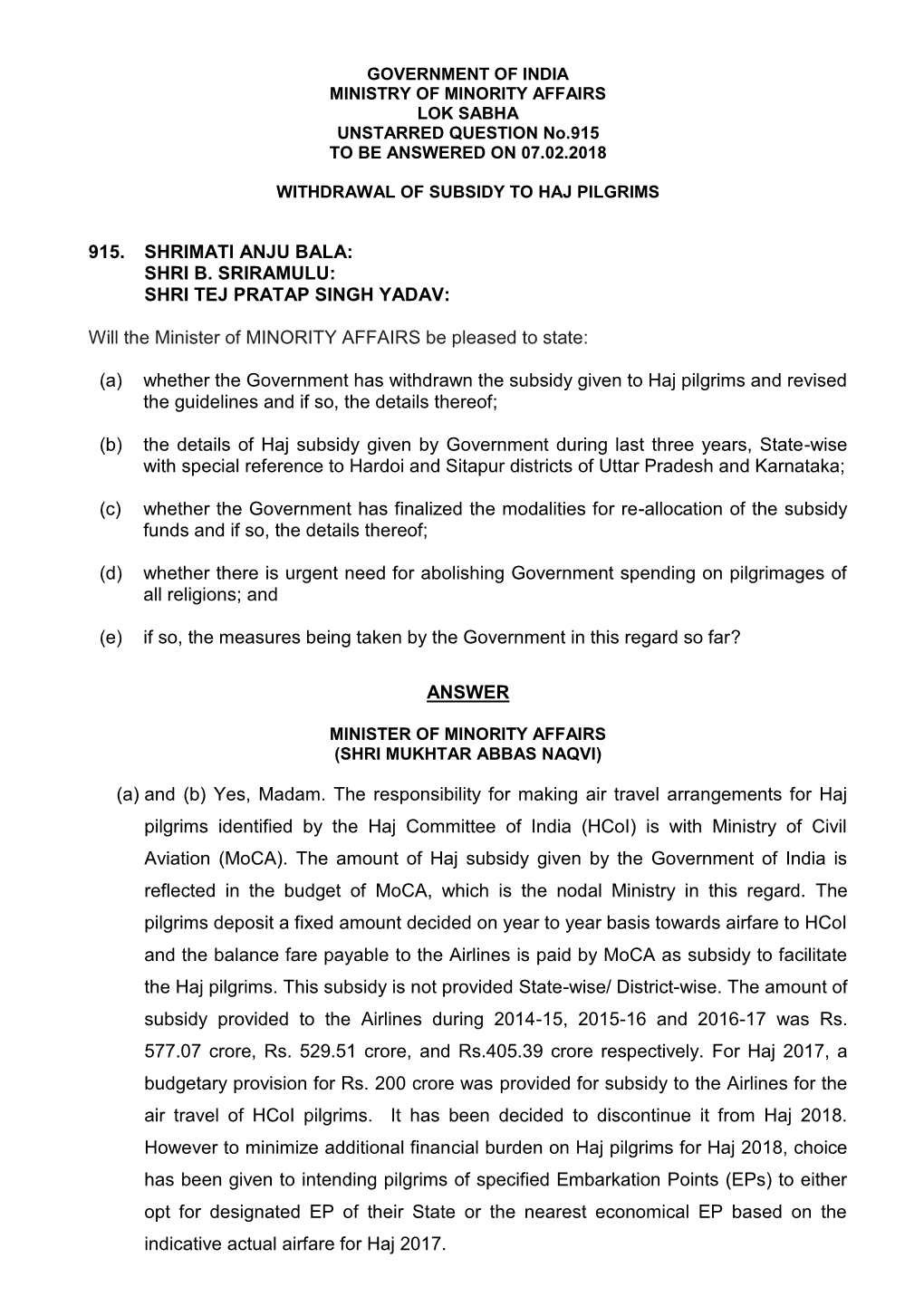 915. Shrimati Anju Bala: Shri B. Sriramulu: Shri Tej Pratap Singh Yadav