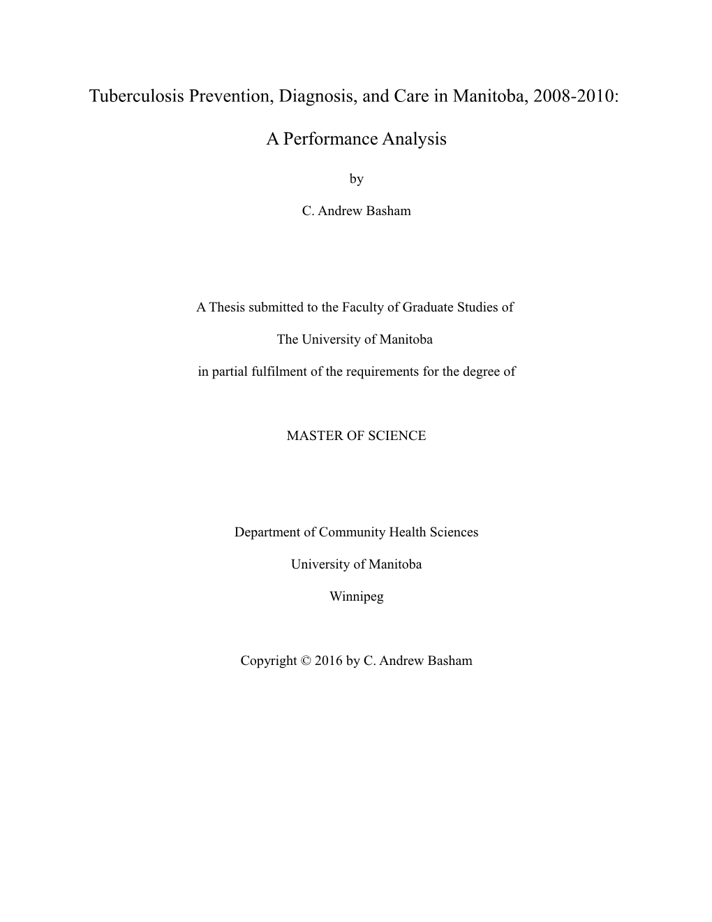 Tuberculosis Prevention, Diagnosis, and Care in Manitoba, 2008-2010