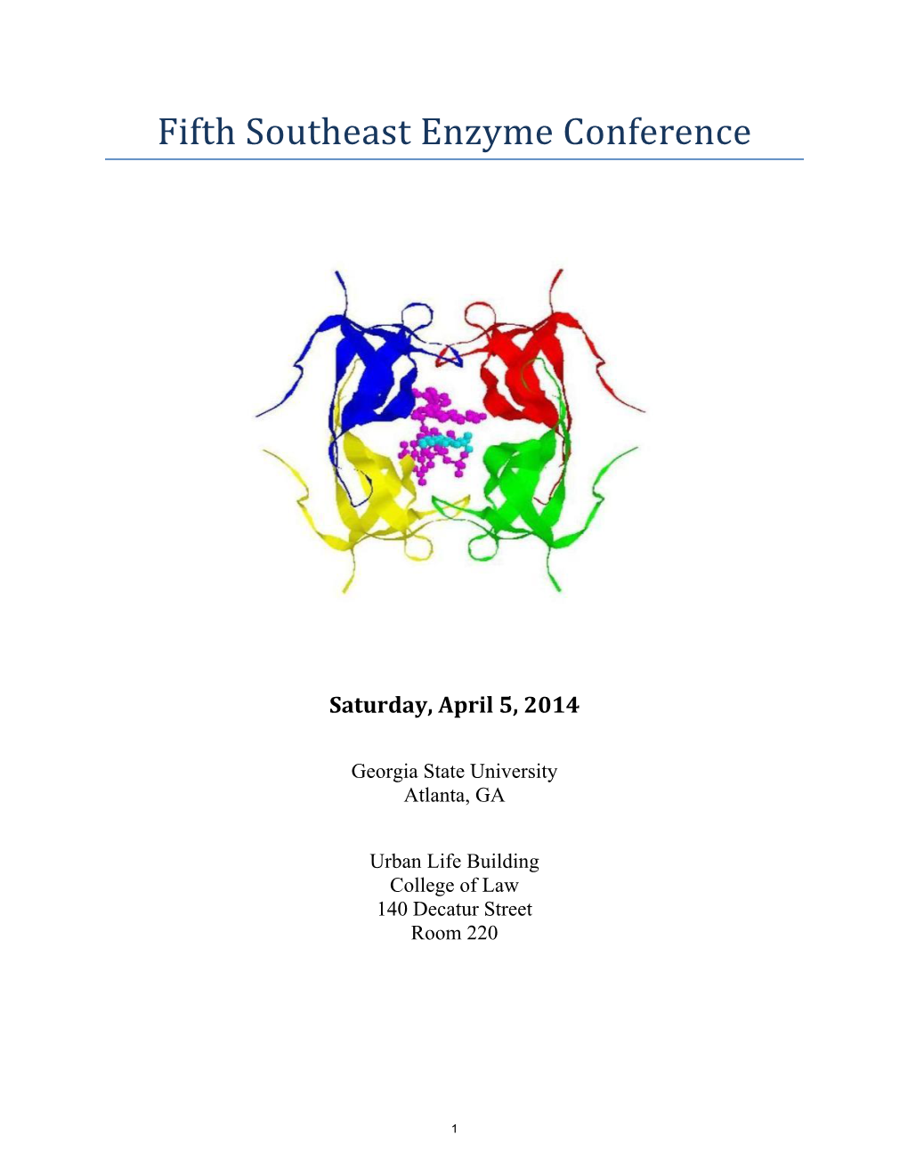 Fifth Southeast Enzyme Conference Saturday, April 5, 2014