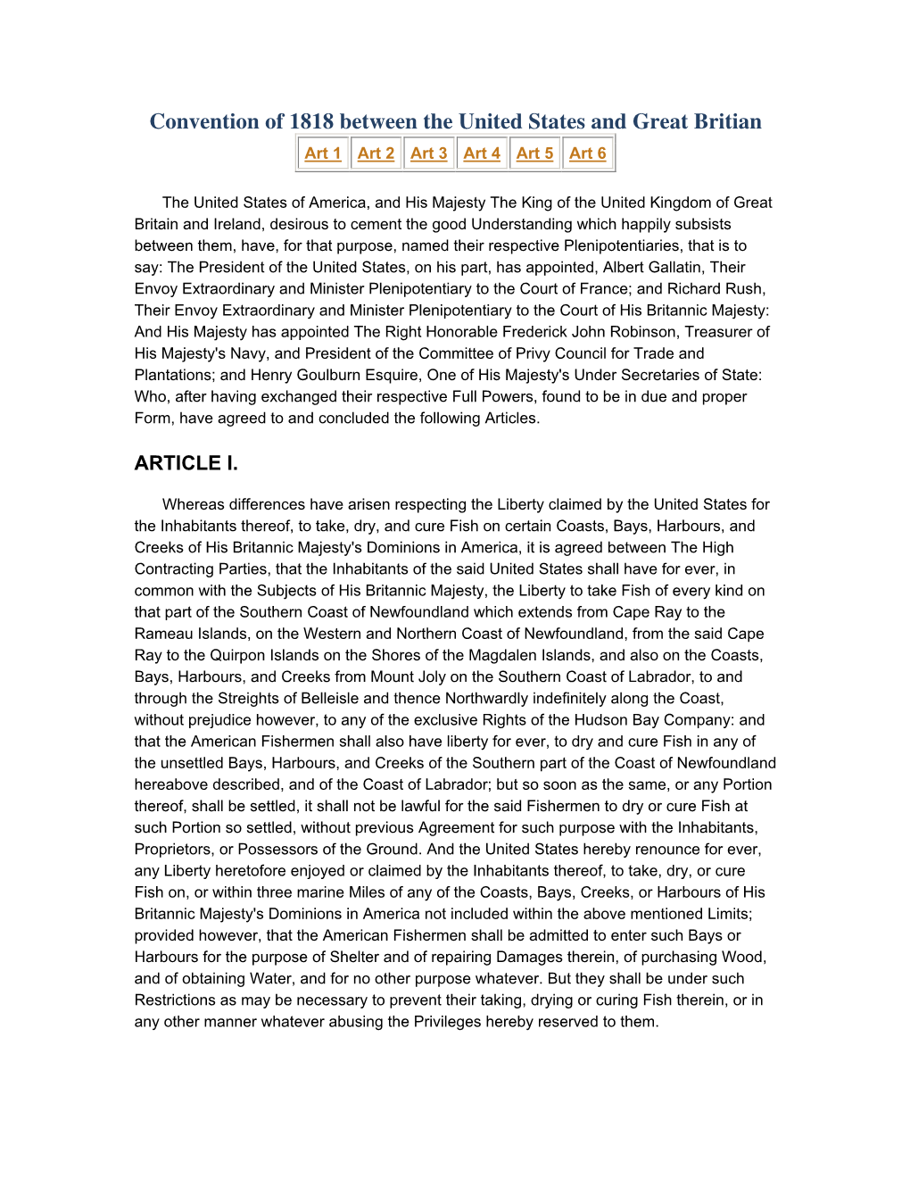 Convention of 1818 Between the United States and Great Britian Art 1 Art 2 Art 3 Art 4 Art 5 Art 6