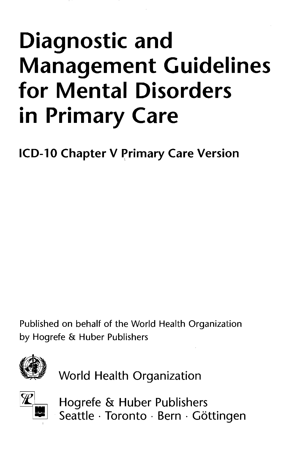 Diagnostic and Management Guidelines for Mental Disorders in Primary Care