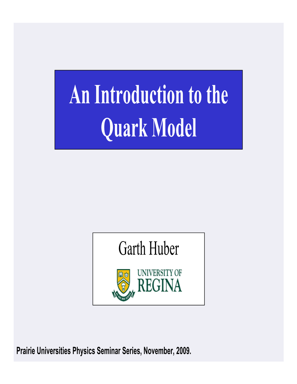 An Introduction to the Quark Model