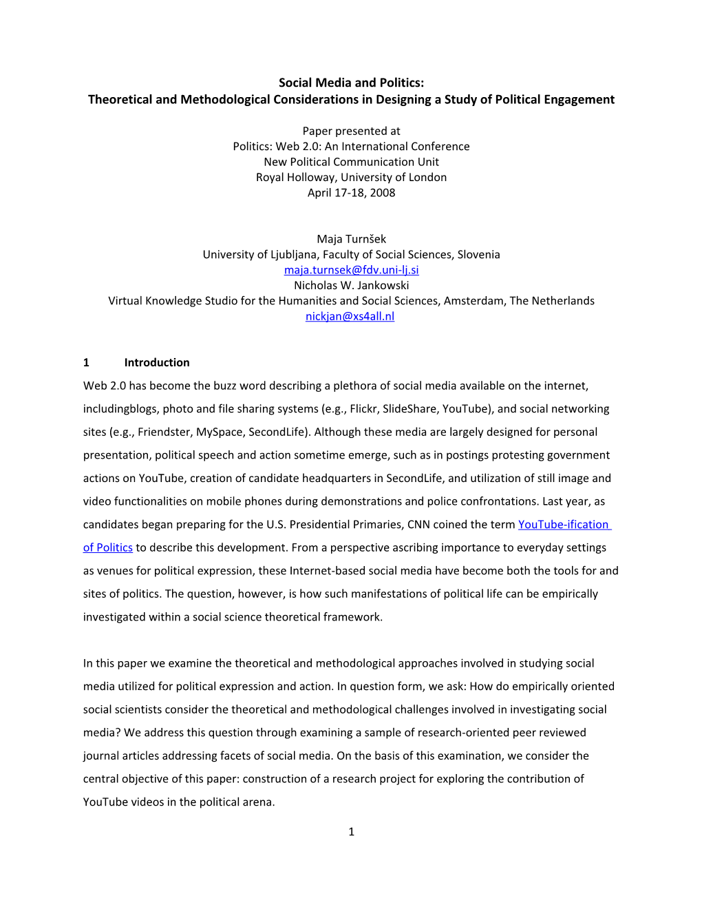 Social Media and Politics: Theoretical and Methodological Considerations in Designing a Study of Political Engagement