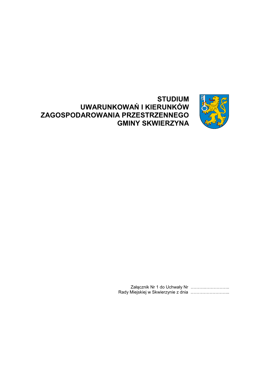 Studium Uwarunkowań I Kierunków Zagospodarowania Przestrzennego Gminy Skwierzyna