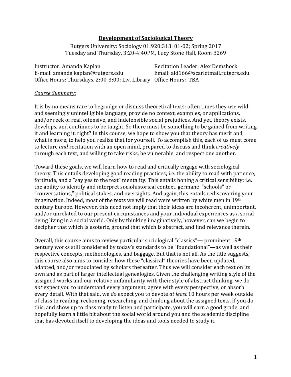 Kaplan Recitation Leader: Alex Demshock E-Mail: Amanda.Kaplan@Rutgers.Edu Email: Ald166@Scarletmail.Rutgers.Edu Office Hours: Thursdays, 2:00-3:00; Liv