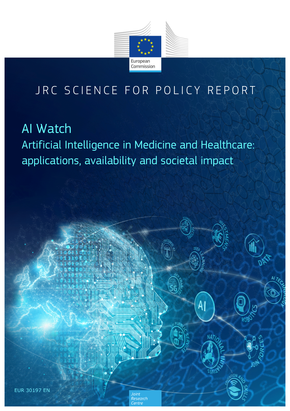 AI Watch Artificial Intelligence in Medicine and Healthcare: Applications, Availability and Societal Impact