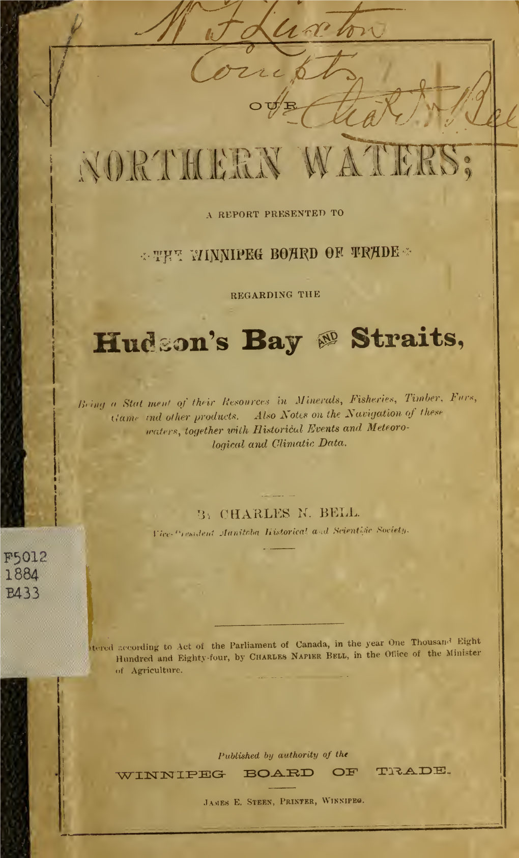 Our Northern Waters; a Report Regarding Hudson's Bay and Straits