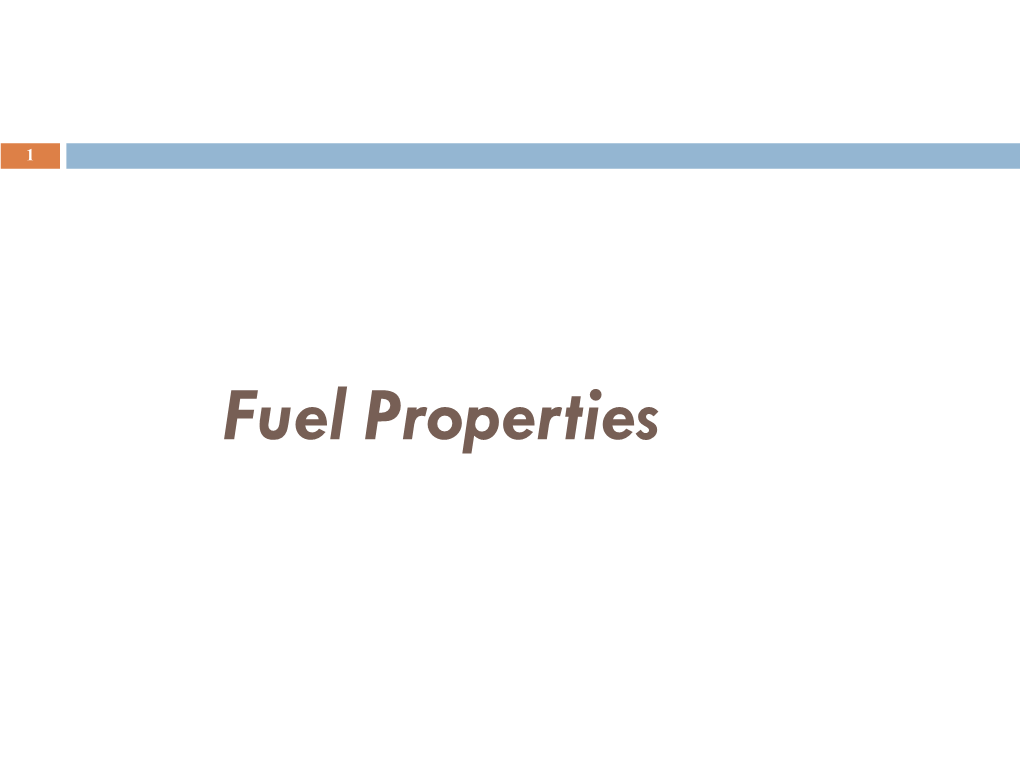 Fuel Properties Fuel Properties