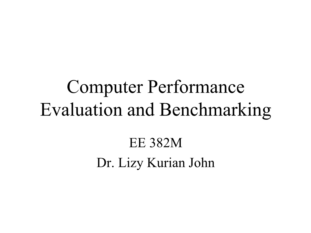 Computer Performance Evaluation and Benchmarking