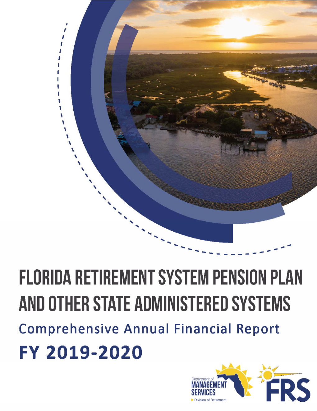 CAFR) of the State Retirement Systems Administered by the Department of Management Services, Division of Retirement (Division)