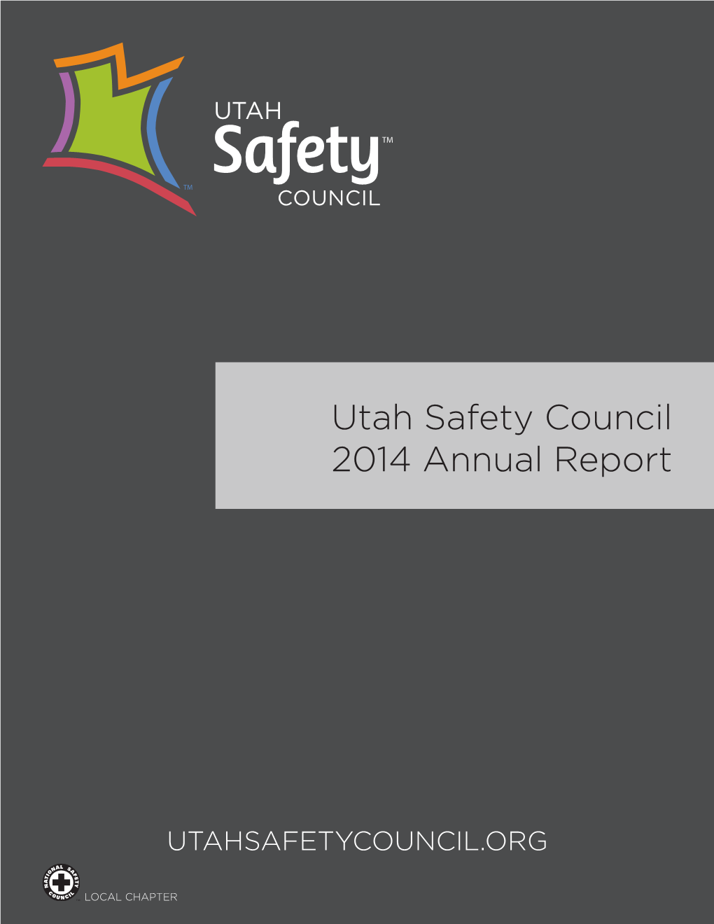 Utah Safety Council 2014 Annual Report