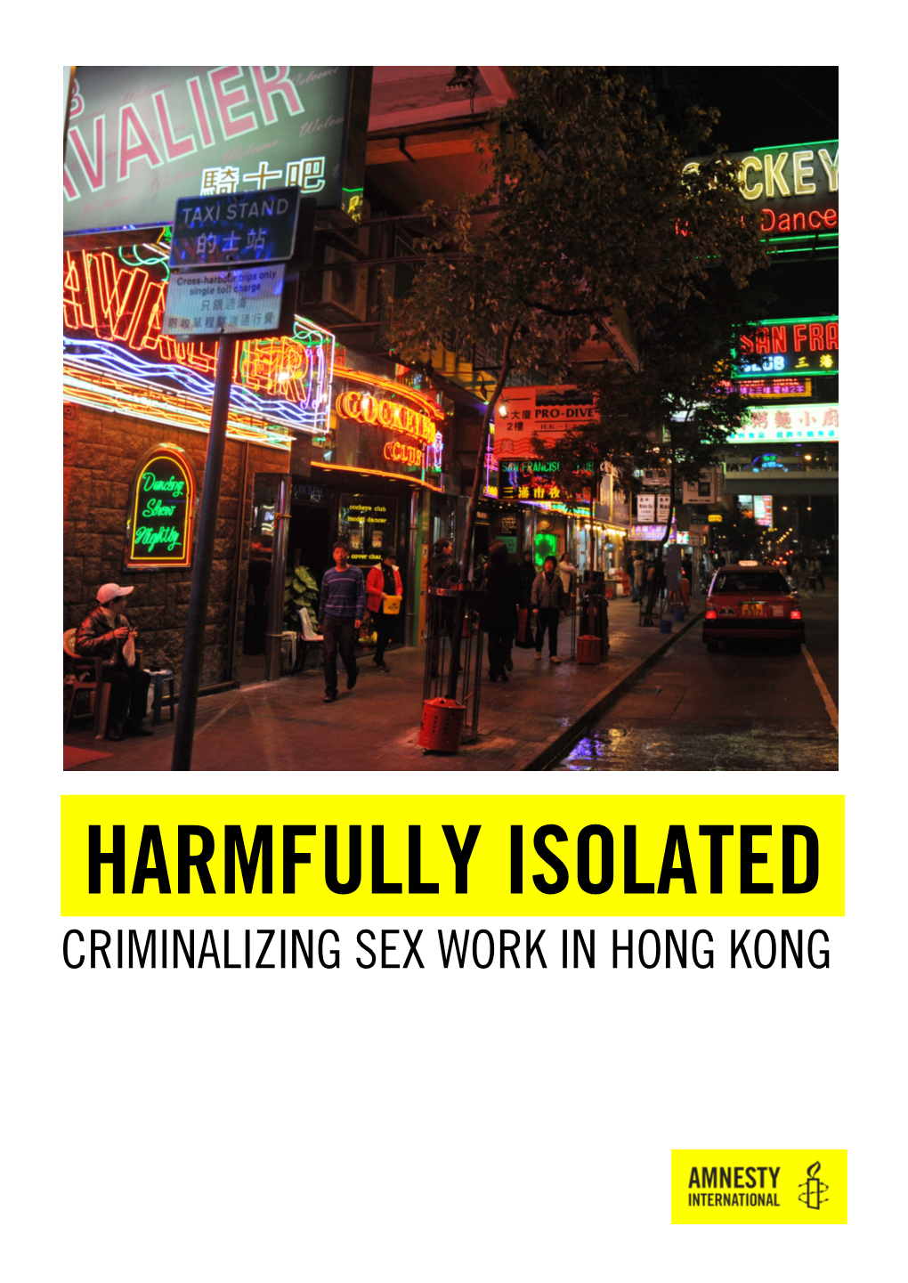 Harmfully Isolated Criminalizing Sex Work in Hong Kong