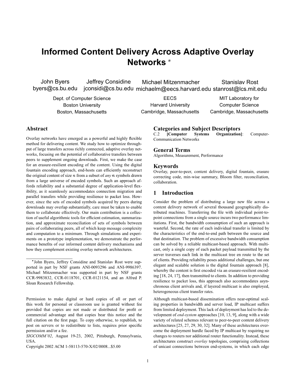 Informed Content Delivery Across Adaptive Overlay Networks