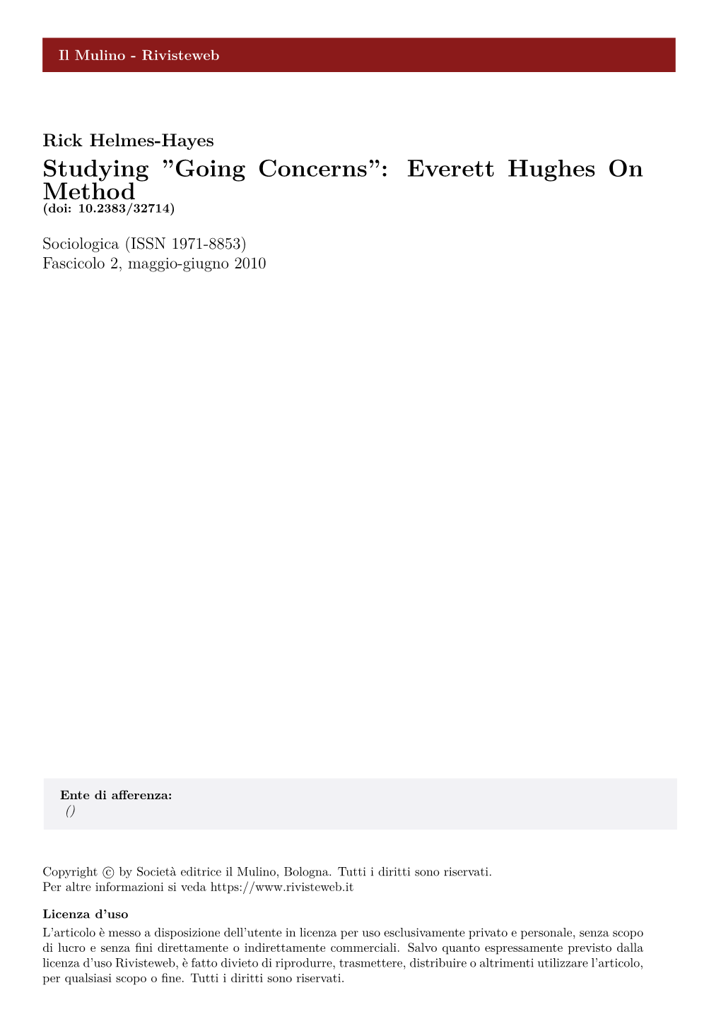 Studying “Going Concerns”: Everett C. Hughes on Method by Rick Helmes-Hayes Doi: 10.2383/32714