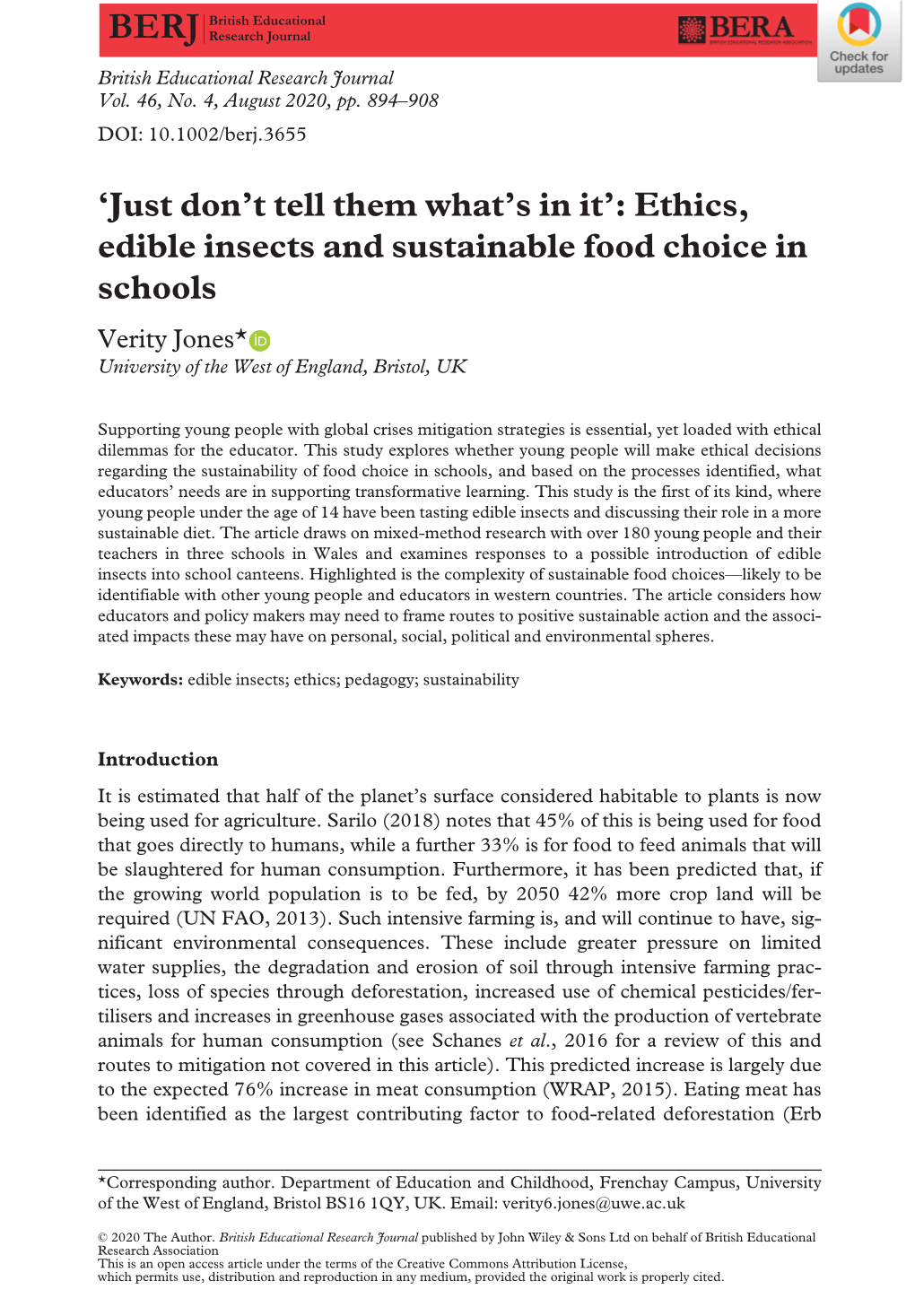 Ethics, Edible Insects and Sustainable Food Choice in Schools Verity Jones* University of the West of England, Bristol, UK