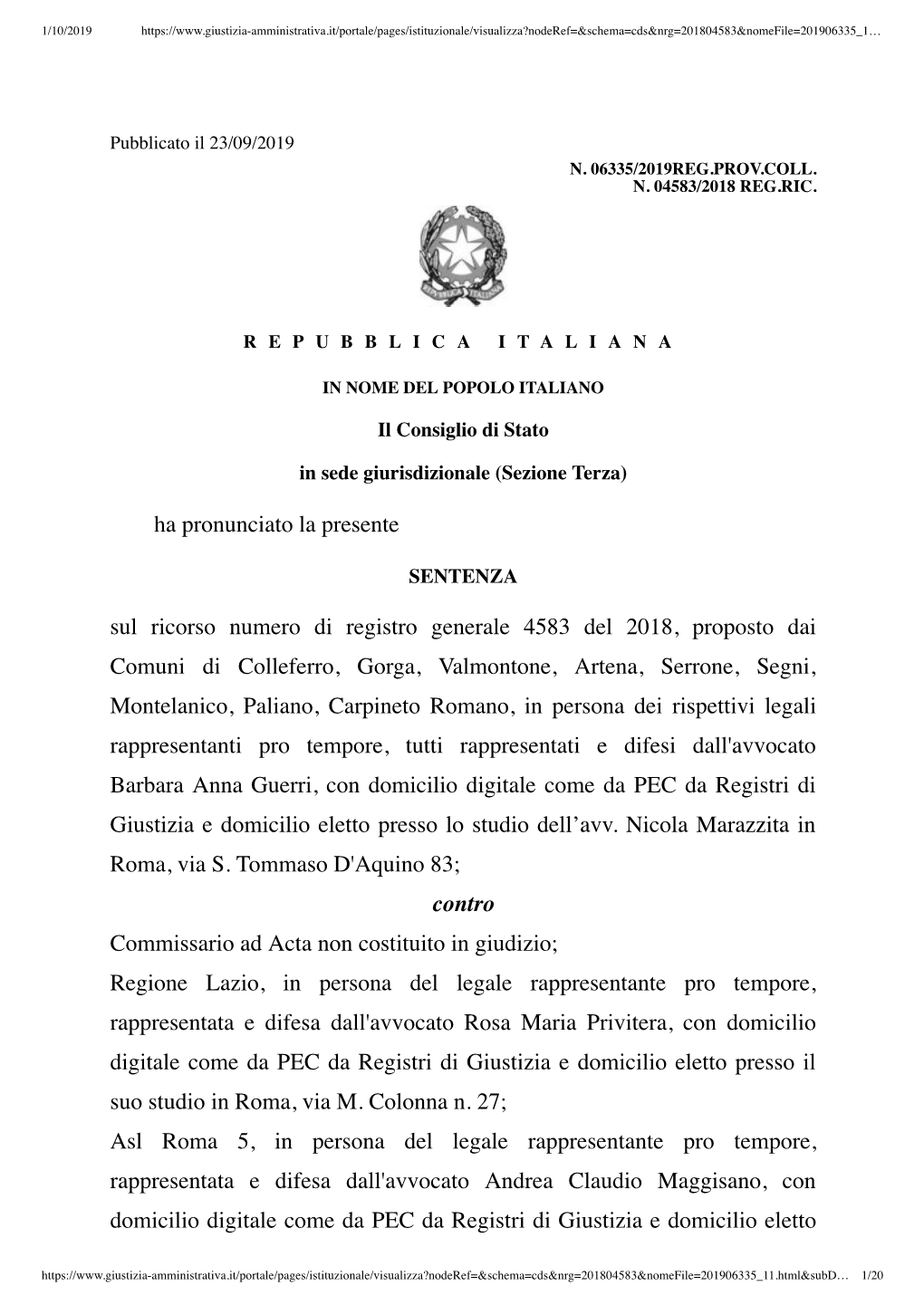 Ha Pronunciato La Presente Sul Ricorso Numero Di Registro Generale 4583 Del 2018, Proposto Dai Comuni Di Colleferro, Gorga, Valm