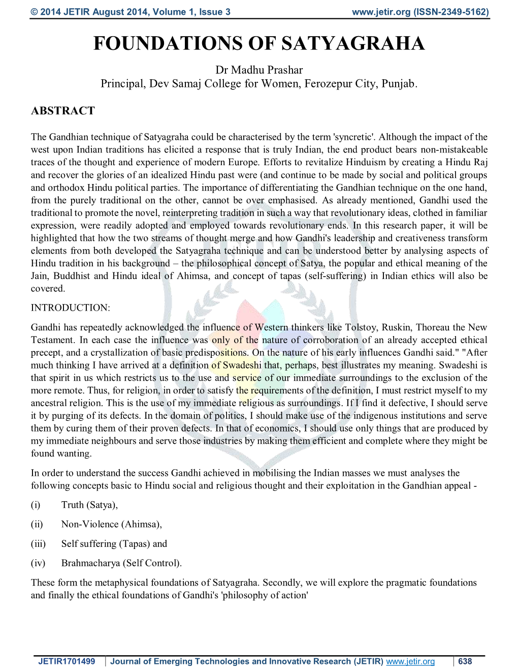 FOUNDATIONS of SATYAGRAHA Dr Madhu Prashar Principal, Dev Samaj College for Women, Ferozepur City, Punjab