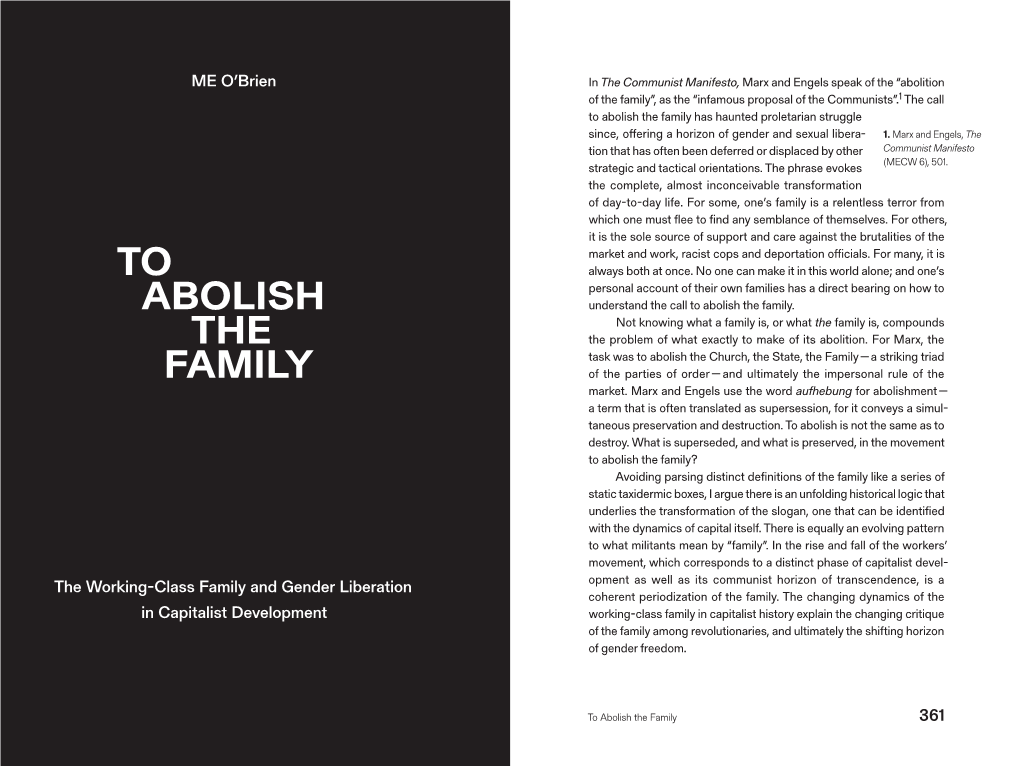To Abolish the Family Has Haunted Proletarian Struggle Since, Offering a Horizon of Gender and Sexual Libera- 1