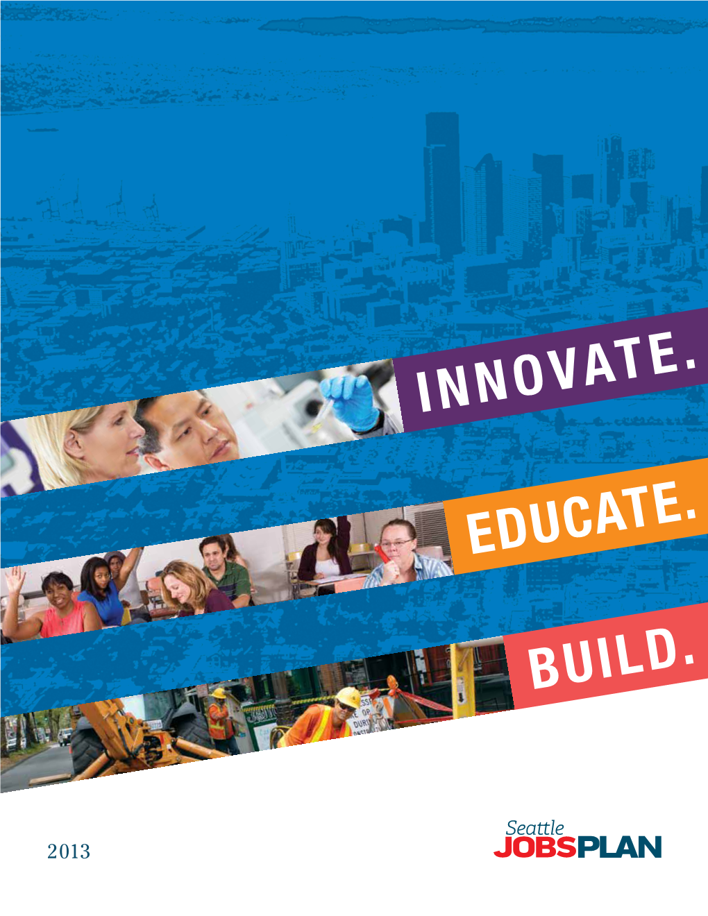 Seattle Jobs Plan Update Is Focused on Supporting Innovation and Building Shared Prosperity