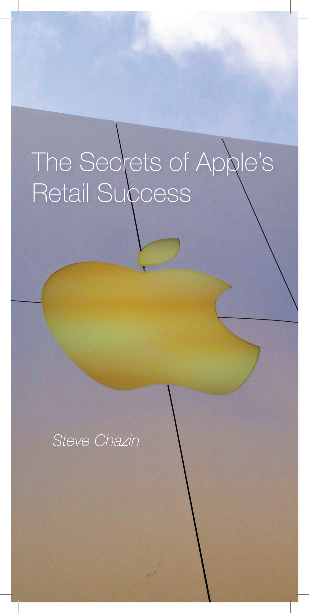 The Secrets of Apple's Retail Success