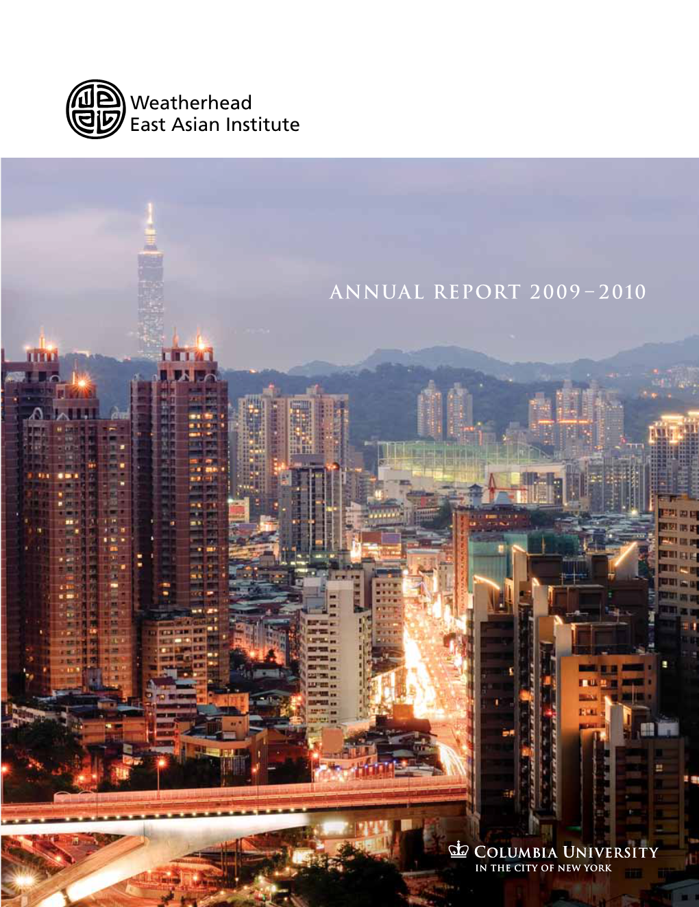 Annual Report 2009–2010 Columbia University Columbia 2009–2010 Report Annual Nstitute