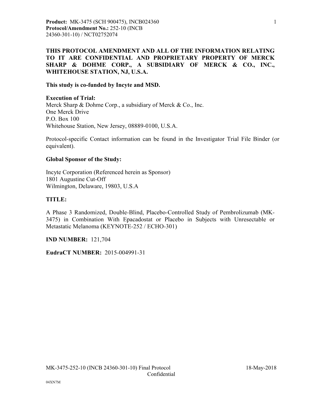 Protocol/Amendment No.: 252-10 a Phase 3 Randomized, Double-Blind, Placebo-Controlled Study of Pembrolizumab (MK-3475) in Combin