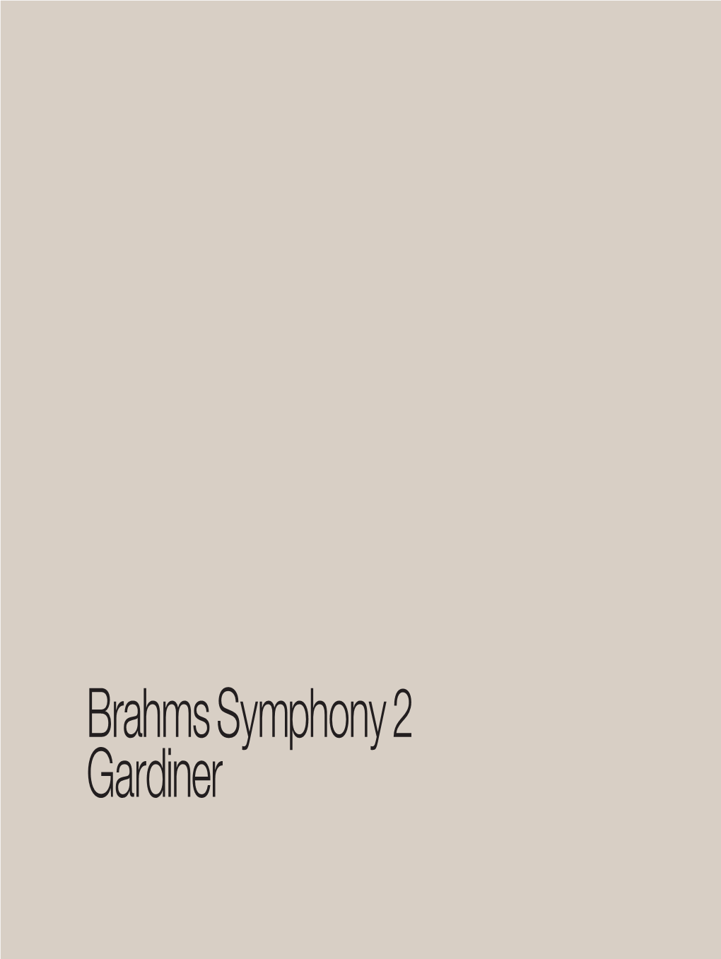 Brahms Symphony 2 Gardiner