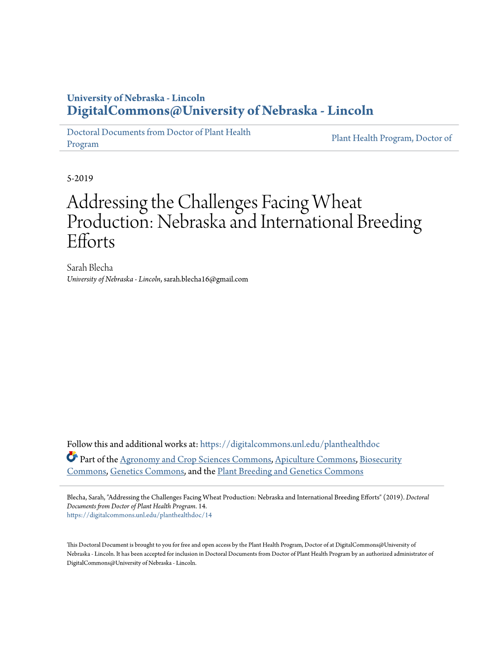 Addressing the Challenges Facing Wheat Production: Nebraska and International Breeding Efforts Sarah Blecha University of Nebraska - Lincoln, Sarah.Blecha16@Gmail.Com