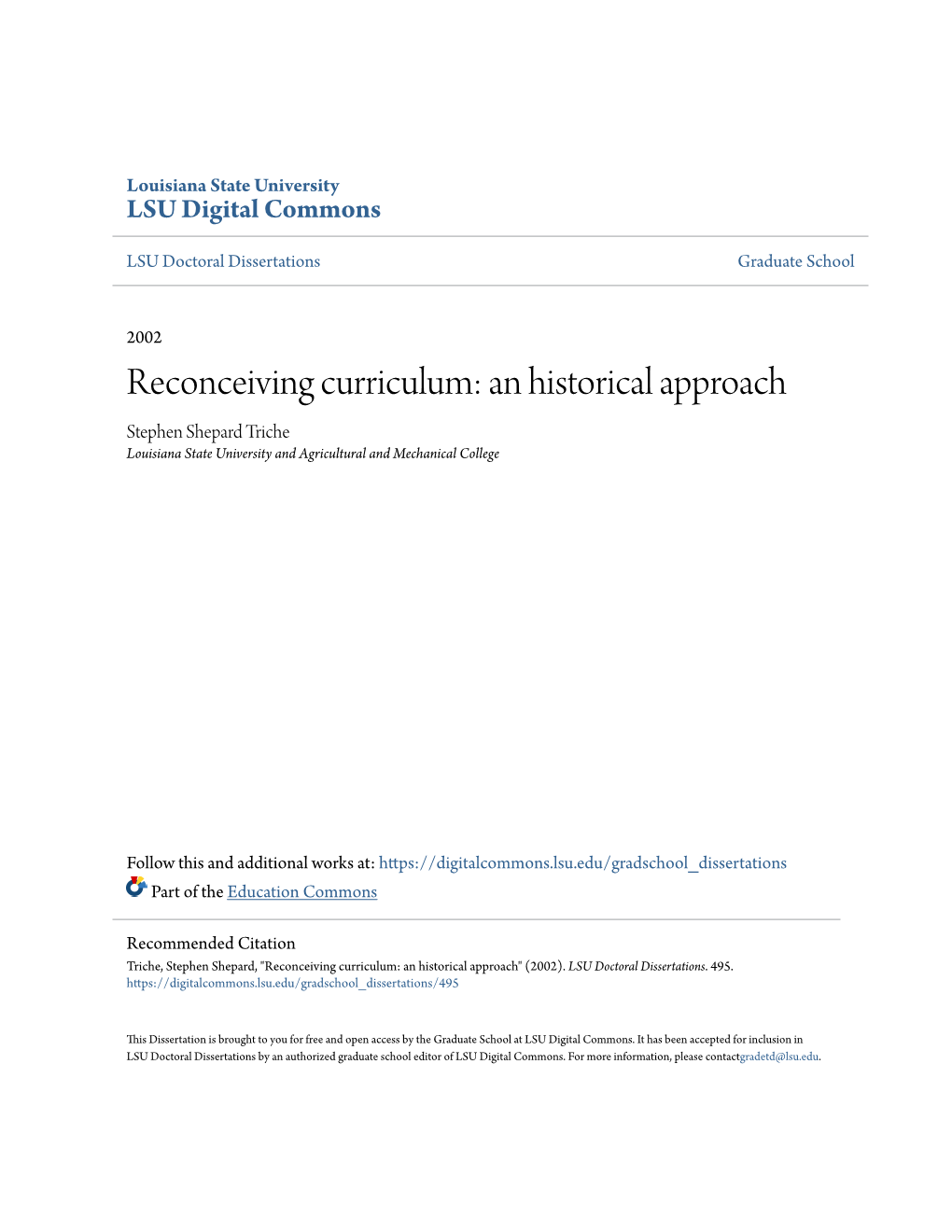 Reconceiving Curriculum: an Historical Approach Stephen Shepard Triche Louisiana State University and Agricultural and Mechanical College