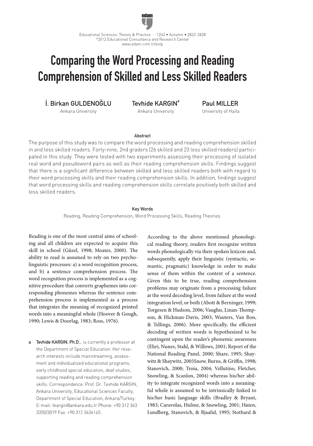 Comparing the Word Processing and Reading Comprehension of Skilled and Less Skilled Readers