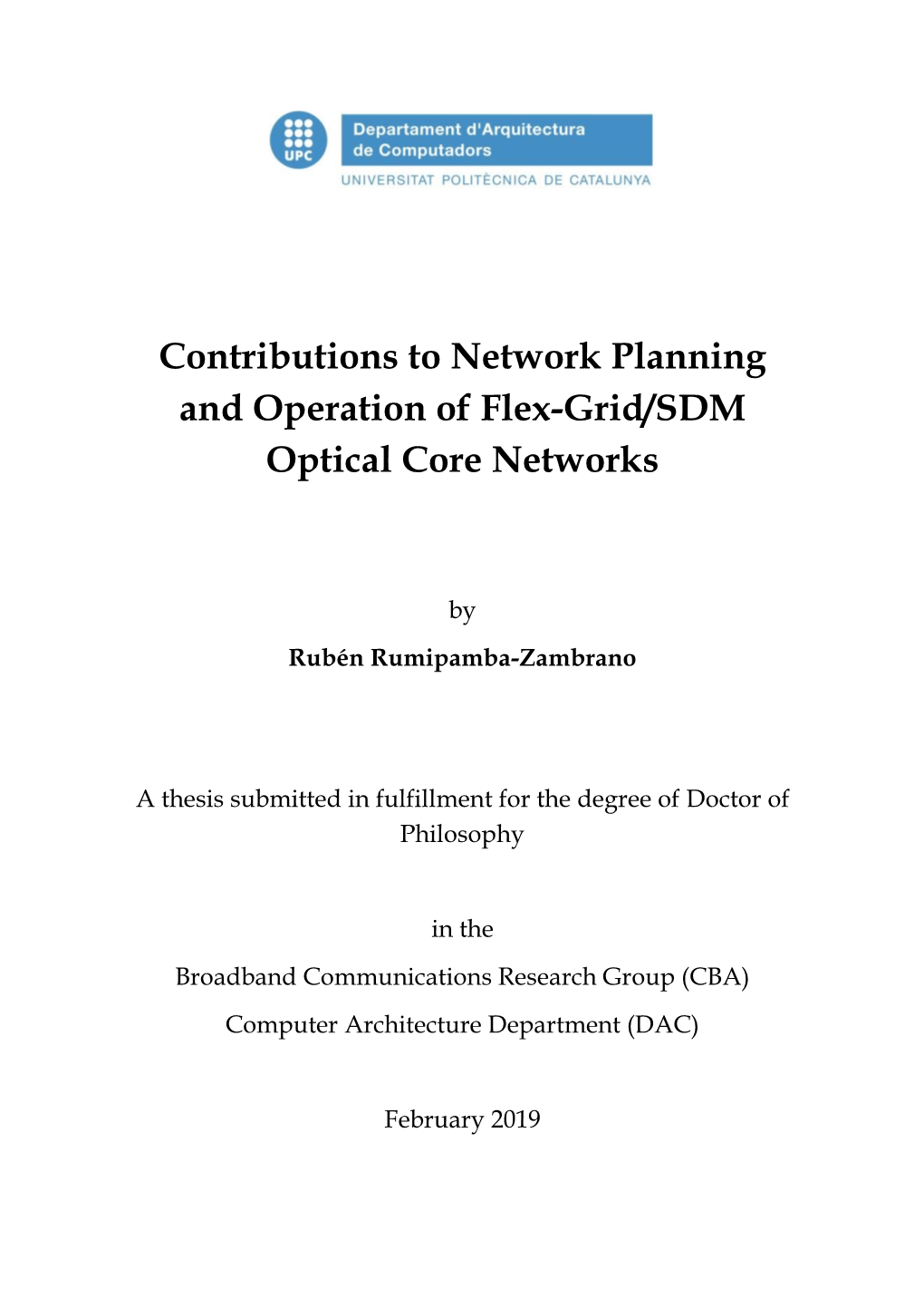 Contributions to Network Planning and Operation of Flex-Grid/SDM Optical Core Networks