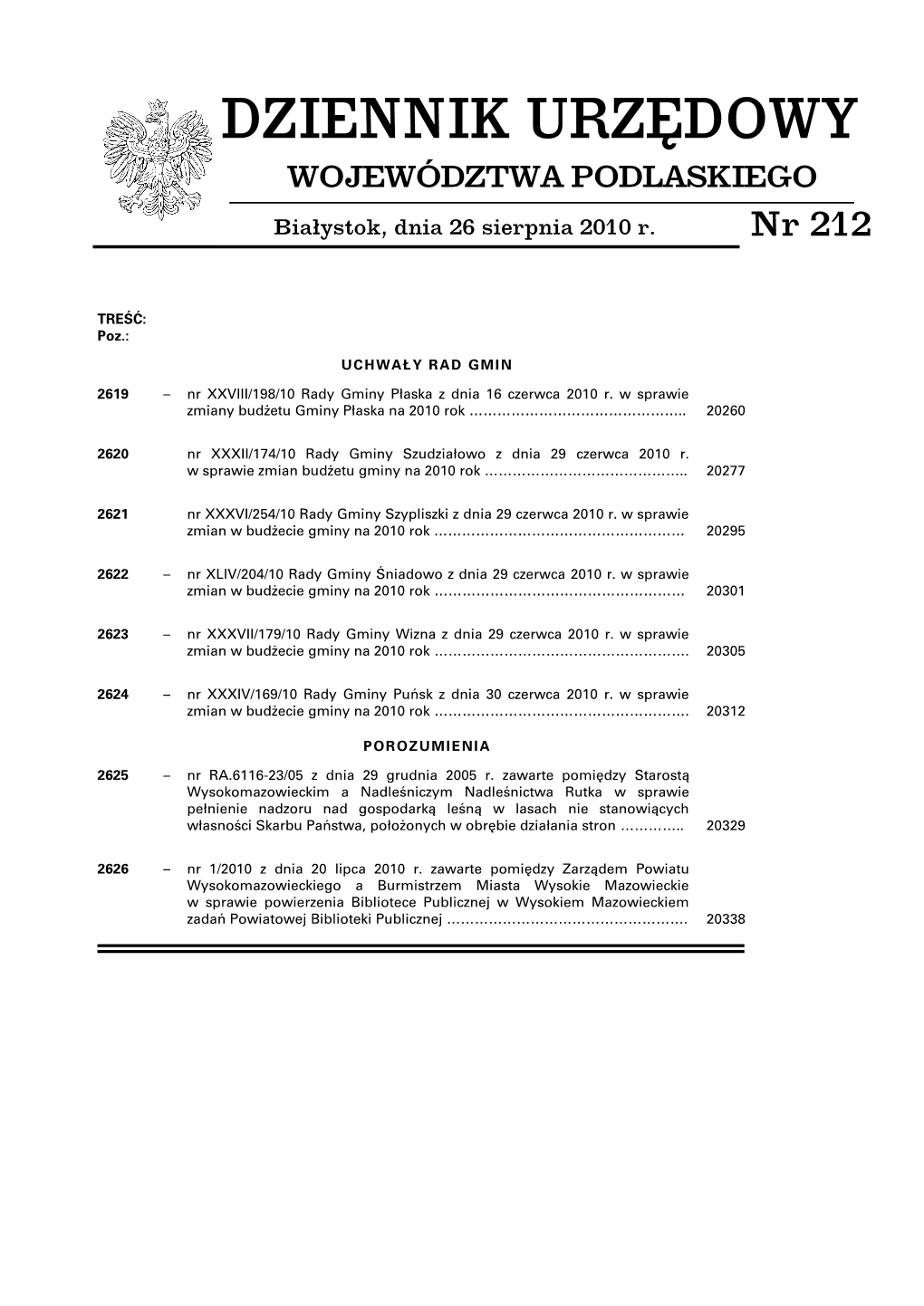 DZIENNIK URZĘDOWY WOJEWÓDZTWA PODLASKIEGO Białystok, Dnia 26 Sierpnia 2010 R