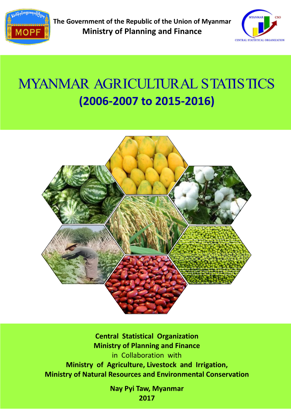 MYANMAR AGRICULTURAL STATISTICS (2006-2007 to 2015-2016)