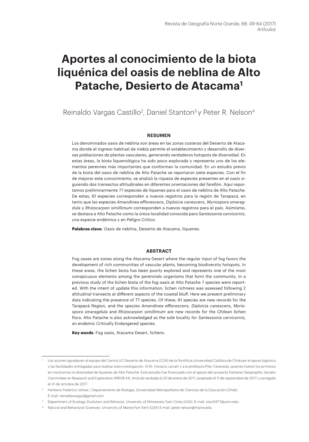 Aportes Al Conocimiento De La Biota Liquénica Del Oasis De Neblina De Alto Patache, Desierto De Atacama1