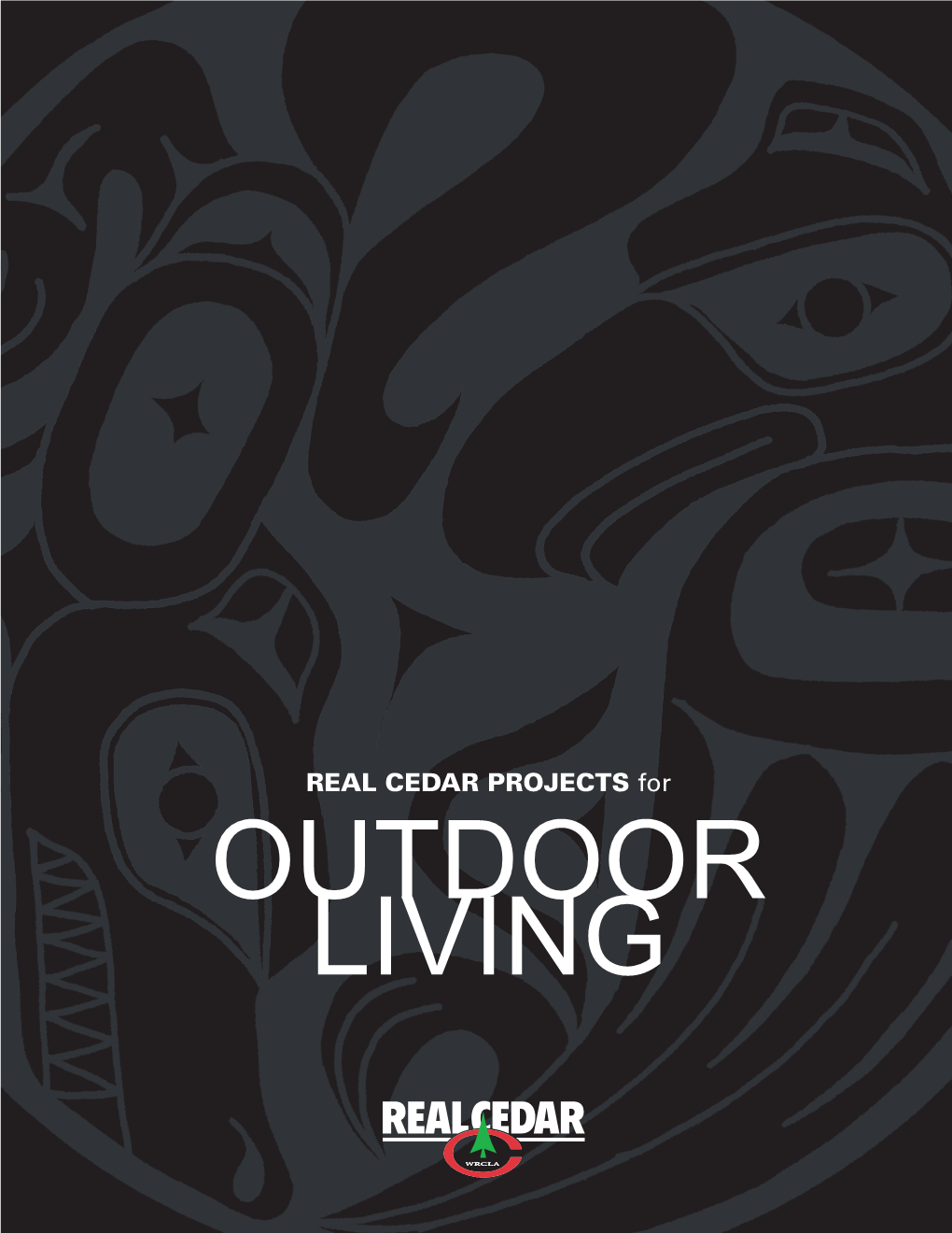 REAL CEDAR PROJECTS for OUTDOOR LIVING WESTERN RED CEDAR Outdoor Living