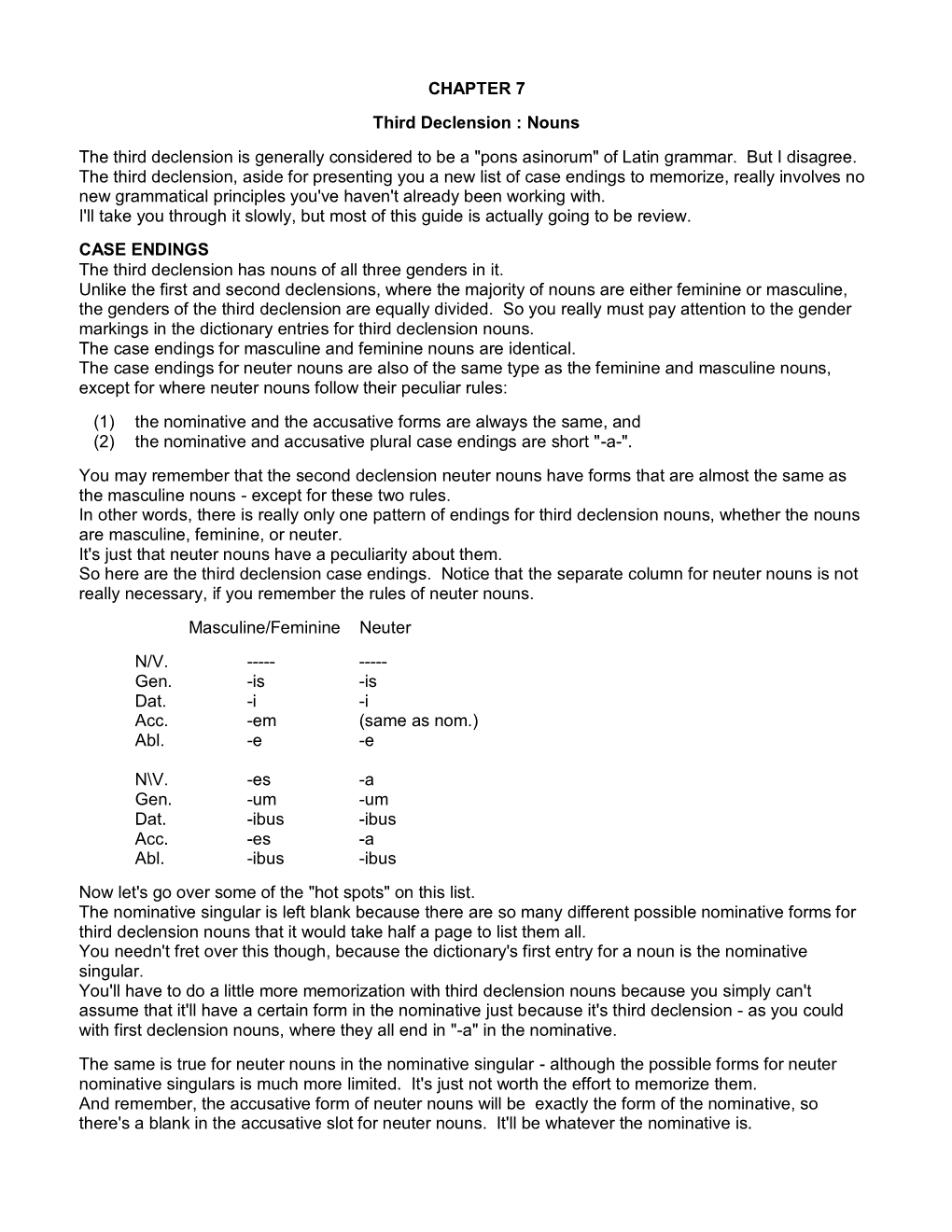 Nouns the Third Declension Is Generally Considered to Be A