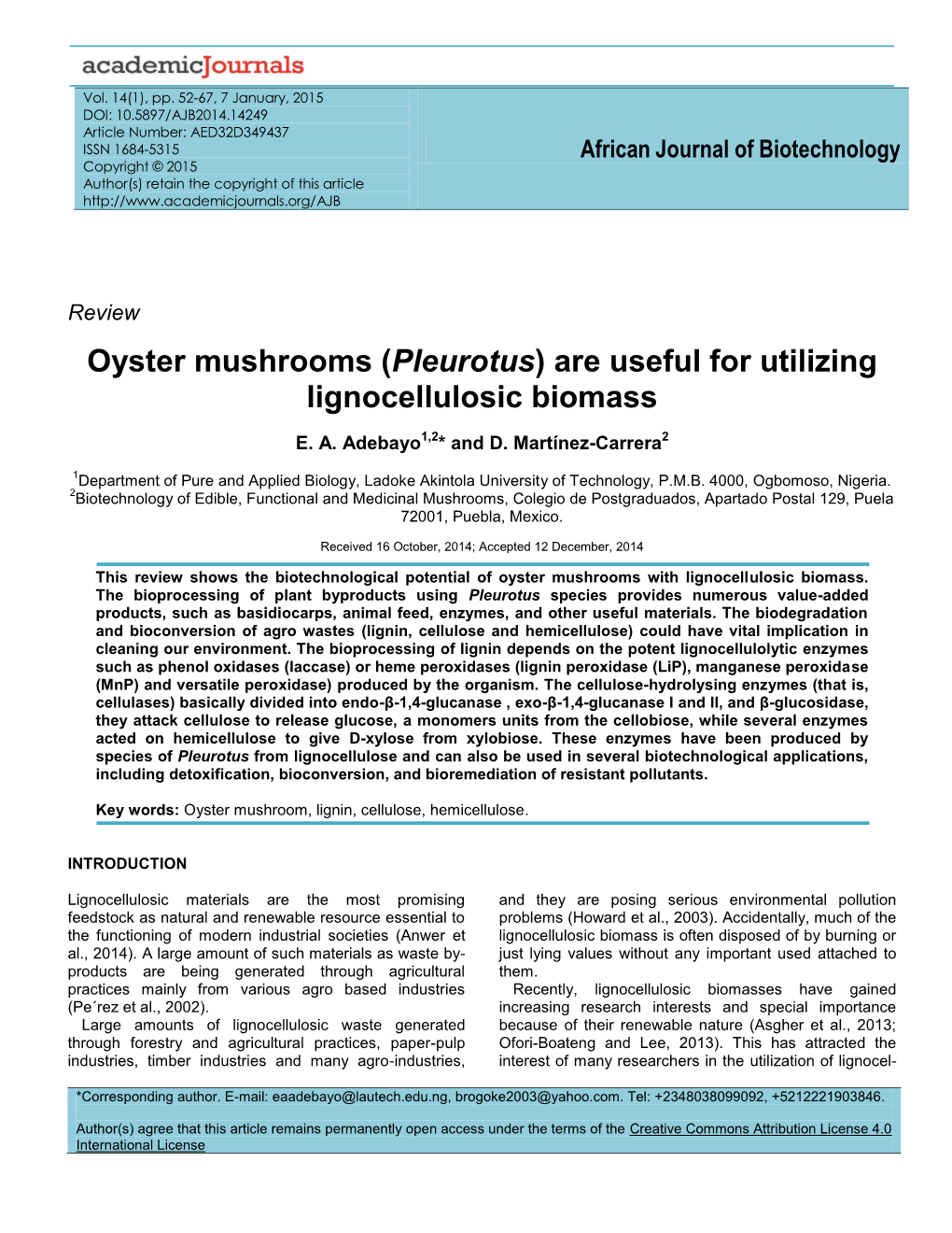 Oyster Mushrooms (Pleurotus) Are Useful for Utilizing Lignocellulosic Biomass