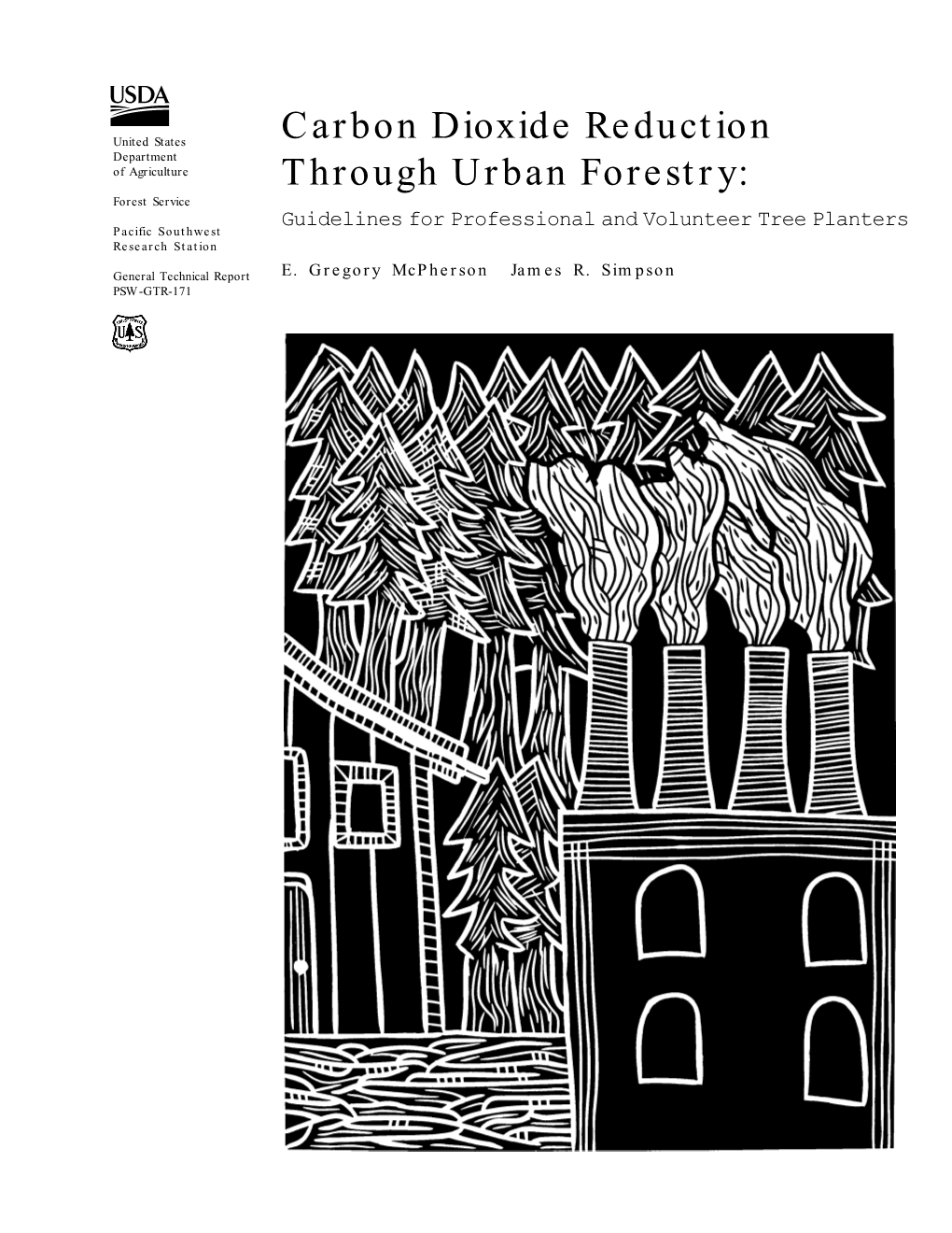 Carbon Dioxide Reduction Through Urban Forestry: Guidelines for Professional and Volunteer Tree Planters