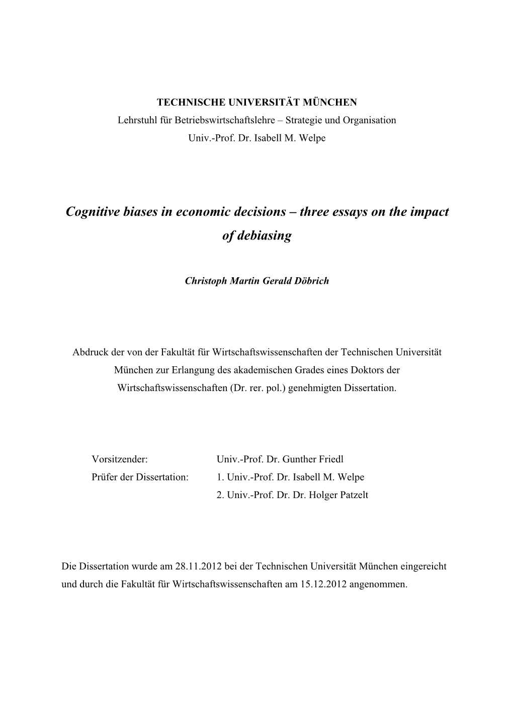 Cognitive Biases in Economic Decisions – Three Essays on the Impact of Debiasing