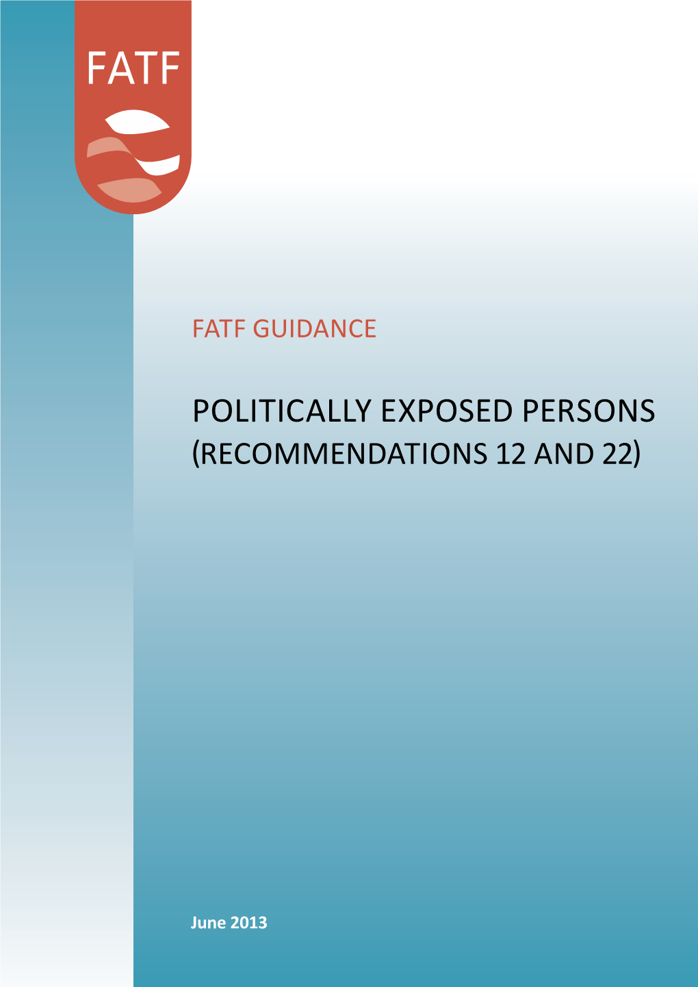 FATF Guidance Politically Exposed Persons (Recommendations 12 and 22)