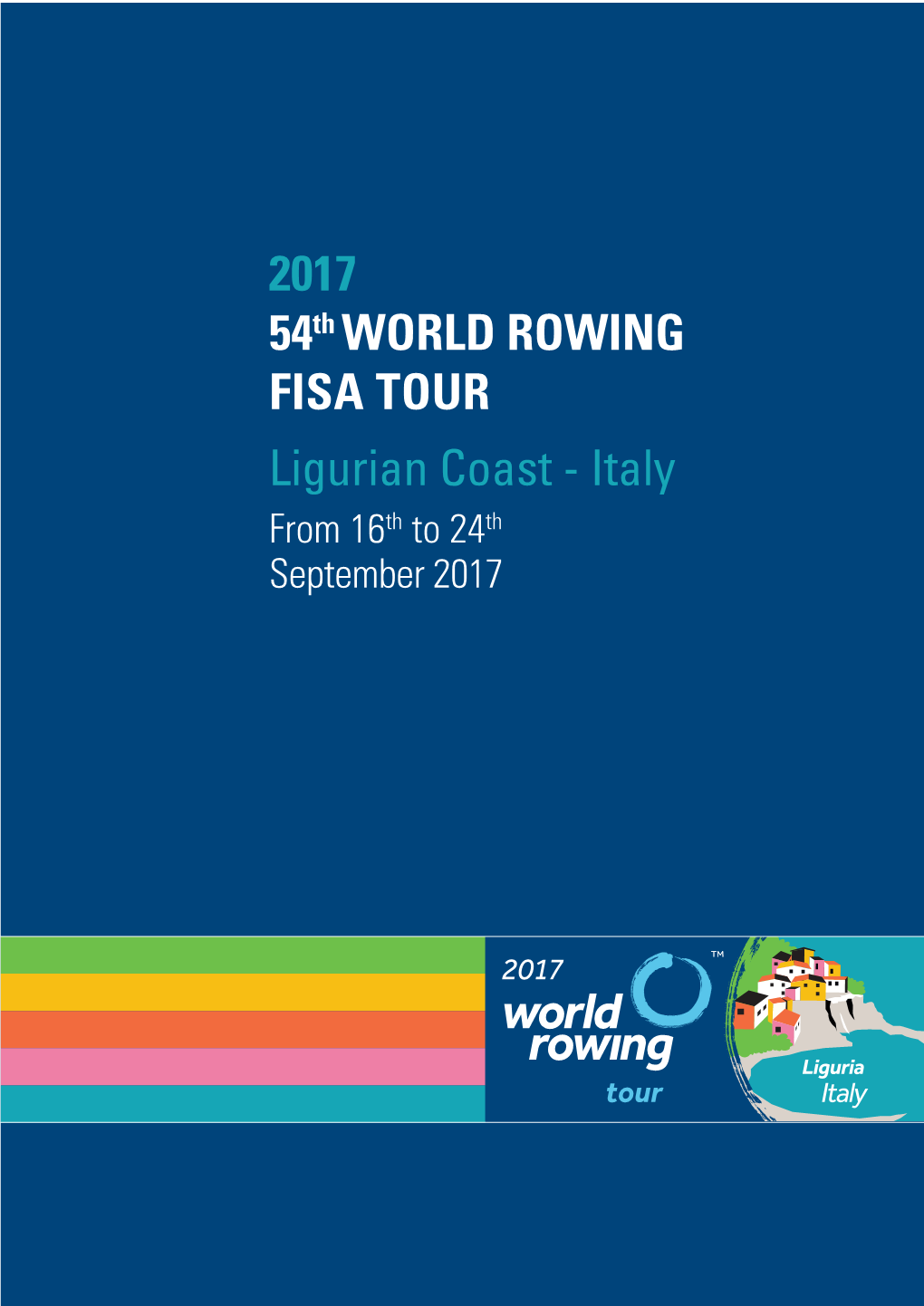 2017 54Th WORLD ROWING FISA TOUR Ligurian Coast