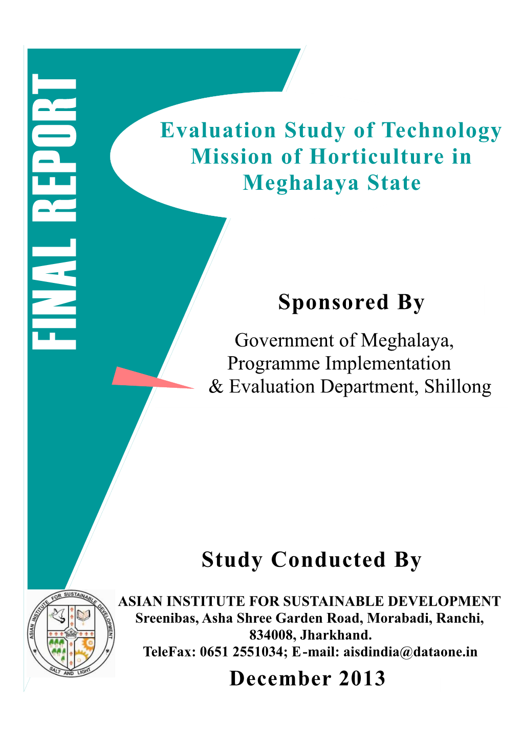 Sponsored by Evaluation Study of Technology Mission of Horticulture