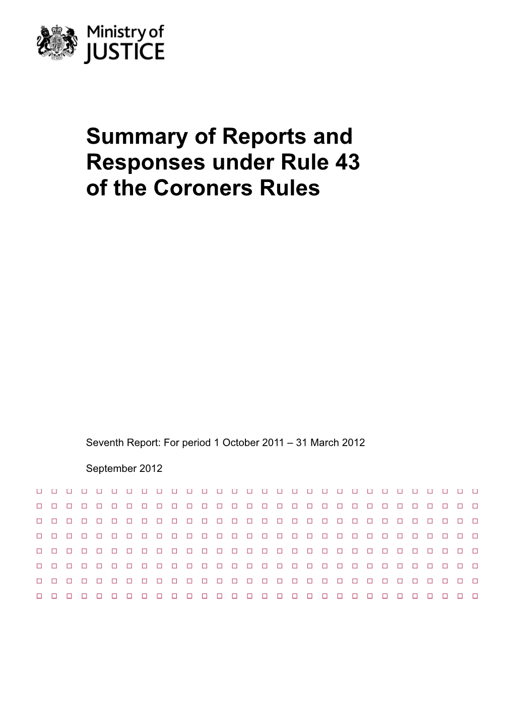 Summary of Reports and Responses Under Rule 43 of the Coroners Rules