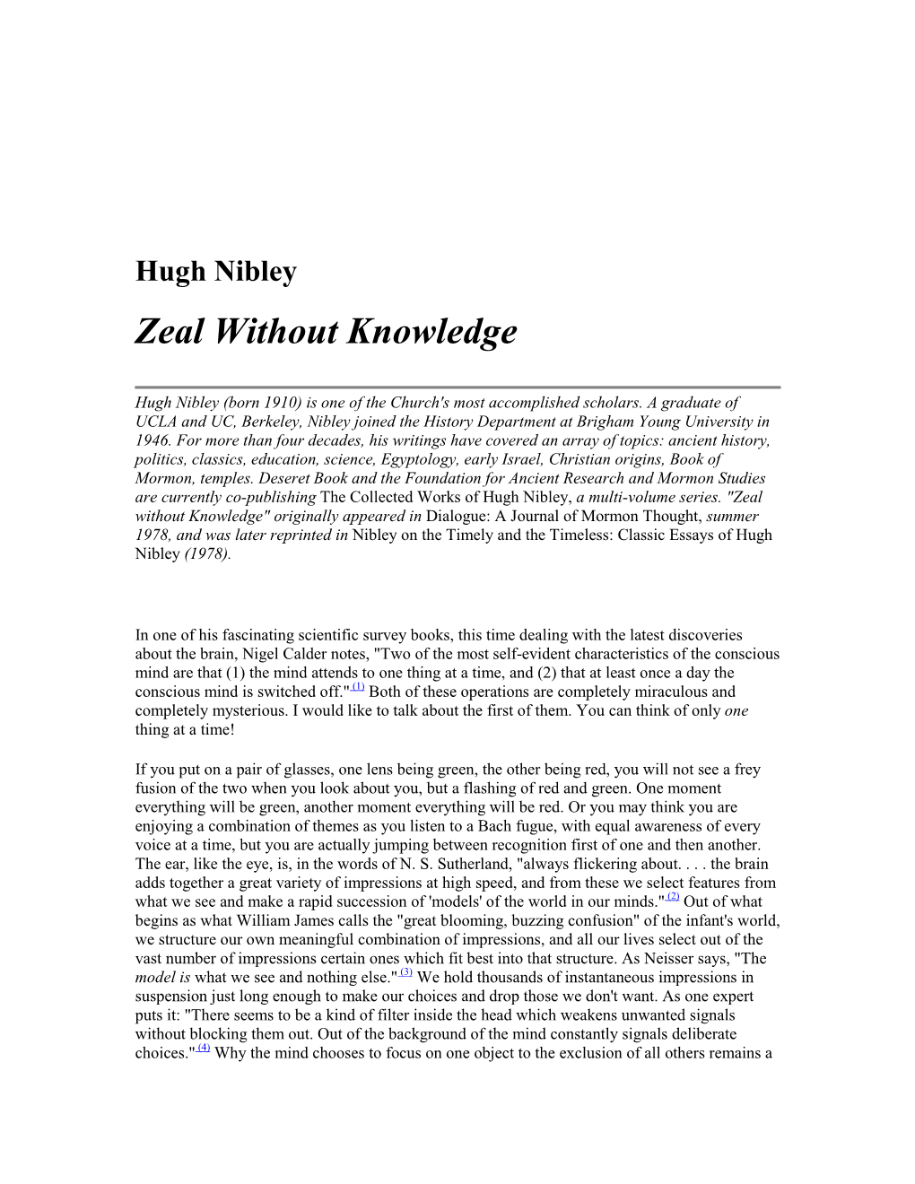 Zeal Without Knowledge