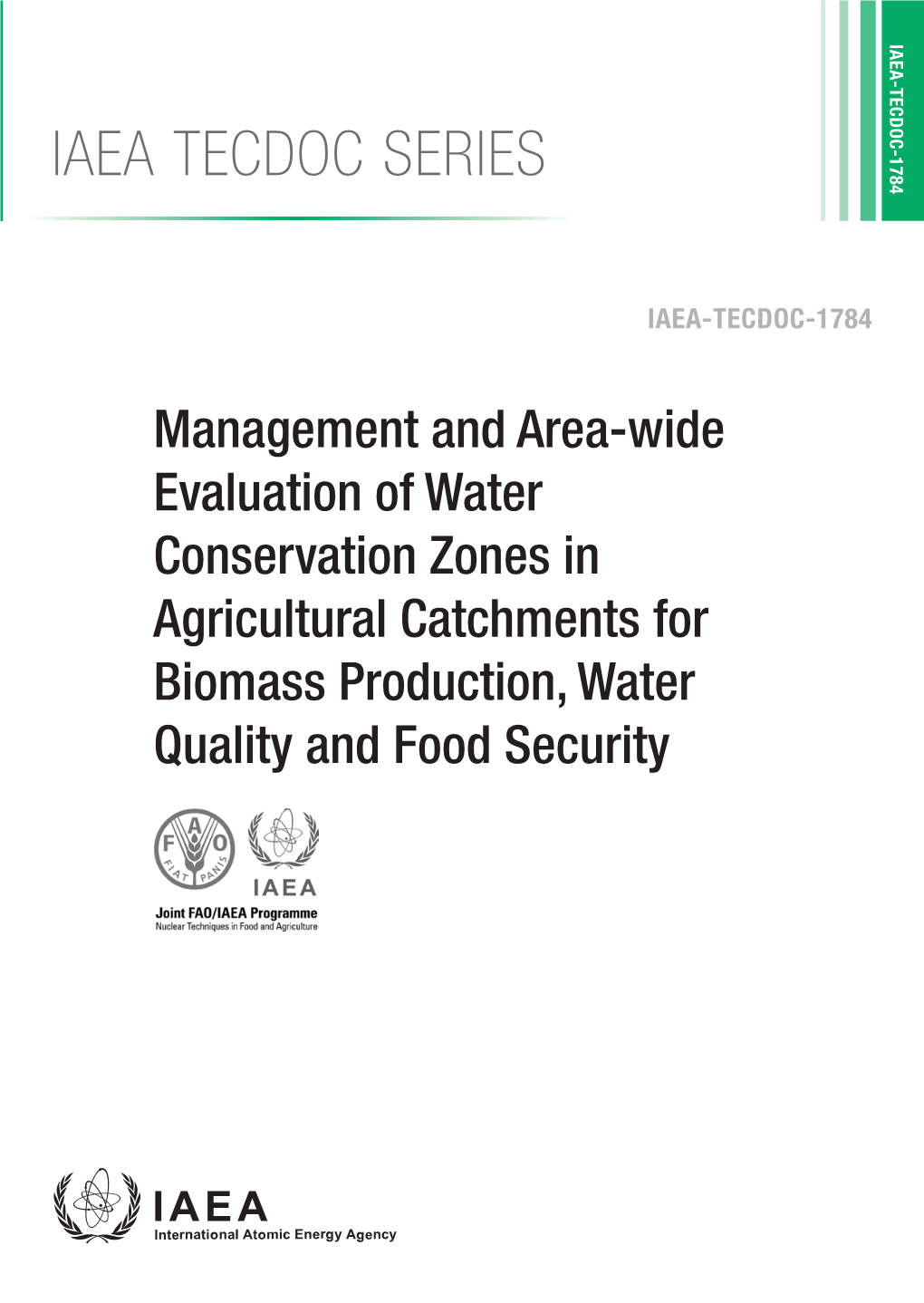 Management and Area-Wide Evaluation of Water Conservation Zones in Agricultural Catchments for Biomass Production, Water Quality and Food Security