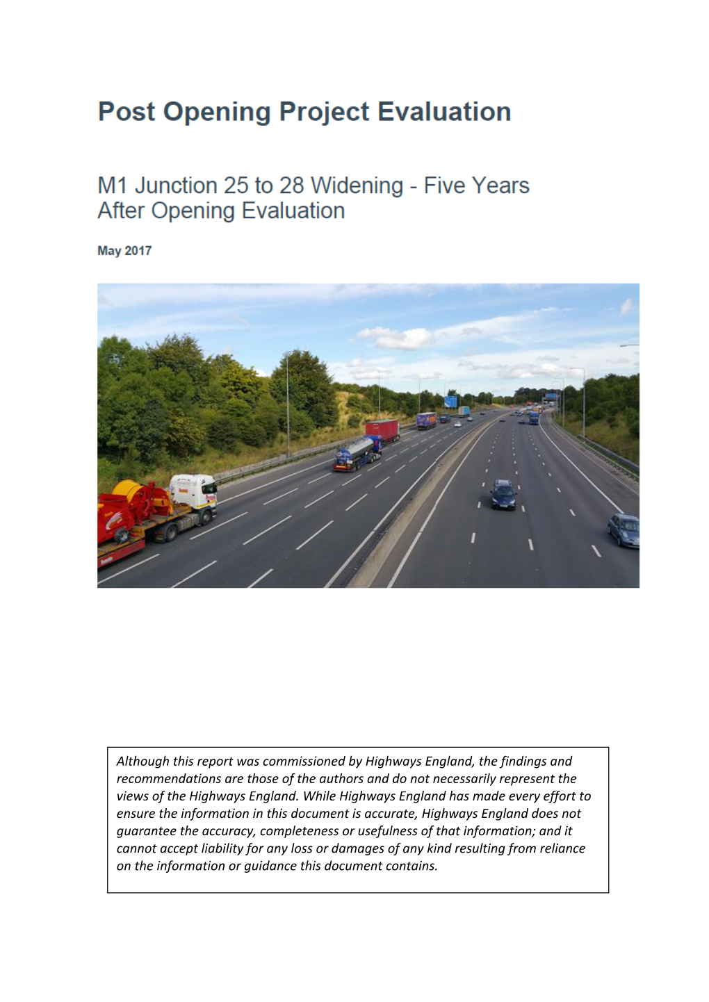 Although This Report Was Commissioned by Highways England, the Findings and Recommendations Are Those of the Au