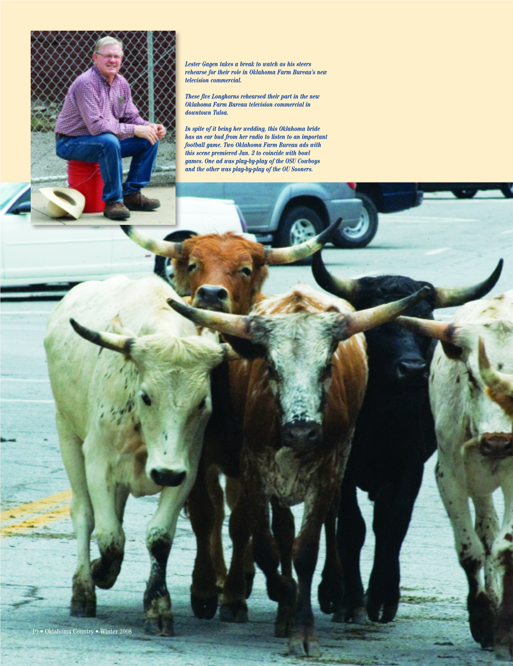 Lester Gagen Takes a Break to Watch As His Steers Rehearse for Their Role in Oklahoma Farm Bureau's New Television Commercial